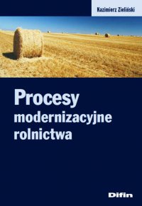 Procesy modernizacyjne rolnictwa - Kazimierz Zieliński