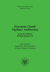 Pracownia chemii ogólnej i analitycznej (2017, wyd. 6) Skrypt dla studentów Wydziału Biologii UW - Magdalena Maj-Żurawska