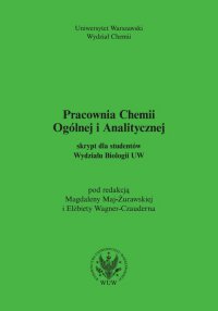 Pracownia chemii ogólnej i analitycznej (2017, wyd. 6) Skrypt dla studentów Wydziału Biologii UW - Magdalena Maj-Żurawska