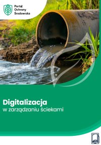 Digitalizacja w zarządzaniu ściekami - Jolanta Pacek