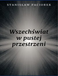 Wszechświat w pustej przestrzeni - 