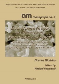 Biostymulacja procesów geochemicznych w warunkach beztlenowych w środowiskach glebowych zanieczyszczonych ropą naftową - Dorota Wolicka