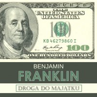 Droga do majątku i inne pisma - Benjamin Franklin