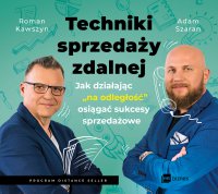 Techniki sprzedaży zdalnej - Adam Szaran, Roman Kawszyn, Tomasz Urbański