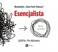 Esencjalista - Marcin Popczyński, Michał Lipa, Greg McKeown