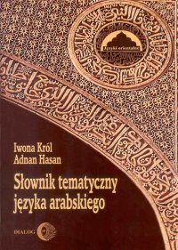 Słownik tematyczny języka arabskiego - 