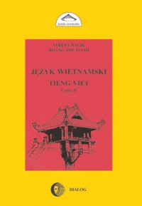 Język wietnamski. Podręcznik część II - Teresa Halik