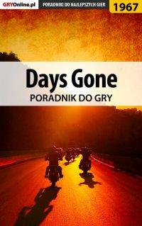 Days Gone - poradnik do gry - Jacek 
