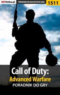 Call of Duty: Advanced Warfare - poradnik do gry - Grzegorz 