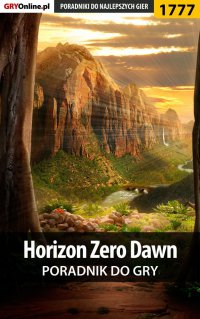 Horizon Zero Dawn - poradnik do gry - Łukasz 