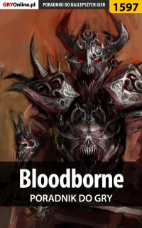 Bloodborne - poradnik do gry - Norbert 