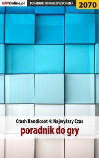 Crash Bandicoot 4 - poradnik, solucja - Natalia 