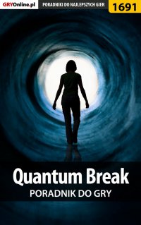 Quantum Break - poradnik do gry - Patrick 