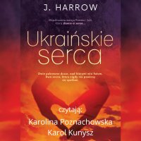 Ukraińskie serca - J. Harrow