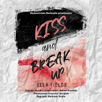 Kiss and break up - Krzysztof Jarząbek, Ella Fields