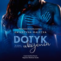 Dotyk ukojenia - Katarzyna Małecka, Karolina Porcari