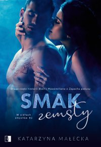 Smak zemsty - Katarzyna Małecka, Mirella Rogoza-Biel