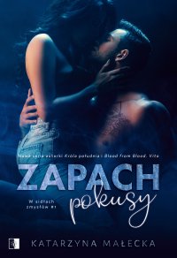 Zapach pokusy - Katarzyna Małecka, Mirella Rogoza-Biel