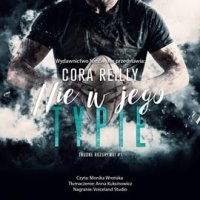 Nie w jego typie - Cora Reilly