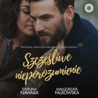 Szczęśliwe nieporozumienie - Małgorzata Falkowska, Sebastian Misiuk, Ewelina Nawara, Paulina Sobiś