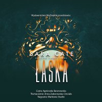 Łaska - Agnieszka Baranowska, Anna Zaborowska-Cinciała, Sara Cate