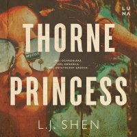 Thorne Princess - L.J. Shen , Katarzyna Domalewska