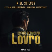 Dopóki oddycham. Lovro - Adrian Rozenek, Agnieszka Postrzygacz, M.W. Stilvoy