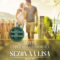Sezon na lisa - Agata Czykierda-Grabowska, Kamila Brodacka, Adrian Kowarzyk