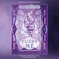 Trust Me - Mateusz Drozda, Agata Skórska, Nikola Czerwińska