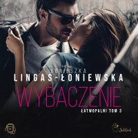 Wybaczenie - Agnieszka Baranowska, Agnieszka Lingas-Łoniewska