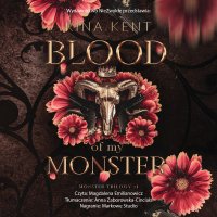 Blood of My Monster - Magdalena Emilianowicz, Anna Zaborowska-Cinciała, Rina Kent