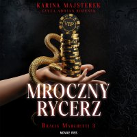 Mroczny rycerz - Adrian Rozenek, Karina Majsterek