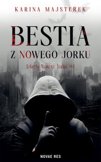 Bestia z Nowego Jorku - Adrian Rozenek, Karina Majsterek