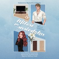 Miłość po sąsiedzku - Iga Wiśniewska, Belle Aurora, Monika Chrzanowska