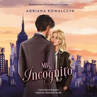 Mr Incognito - Masza Bogucka, Adriana Kowalczyk