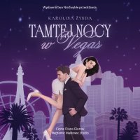 Tamtej nocy w Vegas - Diana Giurow , Karolina Żynda