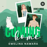 Coming Home - Ewelina Nawara, Karolina Poznachowska, Czarek Papaj