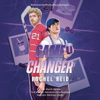 Game Changer - Aleksandra Nowakowska, Marek Sajmbor, Rachel Reid