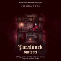 Pocałunek śmierci - Jessica Foks, Aleksander Bauman, Jaśmina Nowicka
