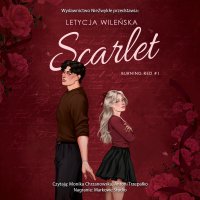 Scarlet - Monika Chrzanowska, Antoni Trzepałko, Letycja Wileńska