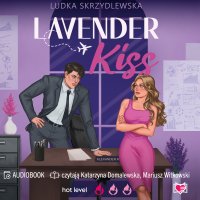 Lavender Kiss - Ludka Skrzydlewska, Katarzyna Domalewska, Mariusz Witkowski