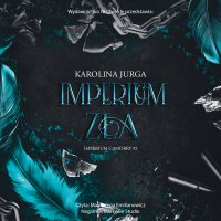 Imperium Zła - Magdalena Emilianowicz, Karolina Jurga