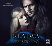 Klątwa Berserkera - Monika Chrzanowska, Anna Wolf