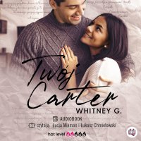 Twój Carter - Edyta Świerczyńska, Whitney G., Łukasz Chmielowski, Łucja Mikman
