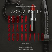 Druga szansa Scordatto - Agata Polte