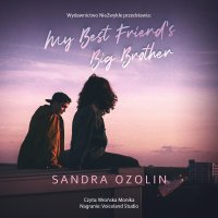 My Best Friend's Big Brother - Sandra Ozolin