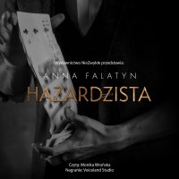 Hazardzista - Anna Falatyn