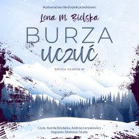Burza uczuć - Kamila Brodacka, Andrzej Łomakiewicz, Lena M. Bielska