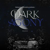 Dark Agony - Agnieszka Baranowska, Weronika Plota