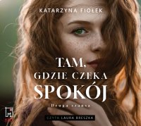 Tam, gdzie czeka spokój - 